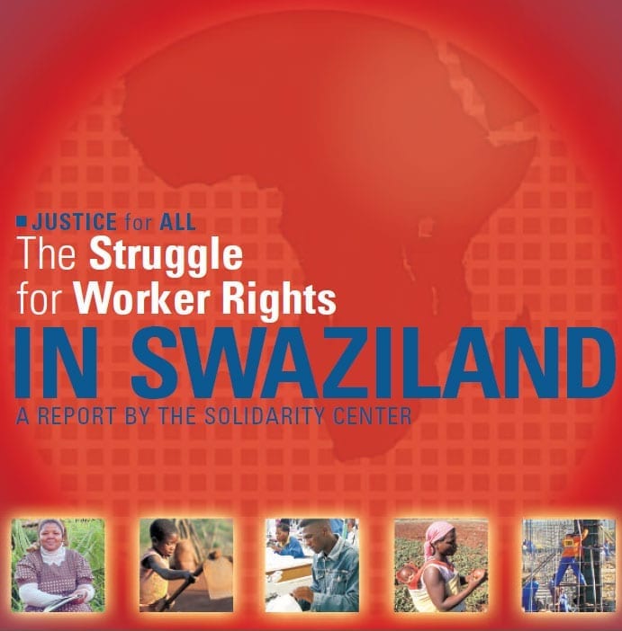 The struggle for Worker rights in swaziland - report by the solidarity center cover