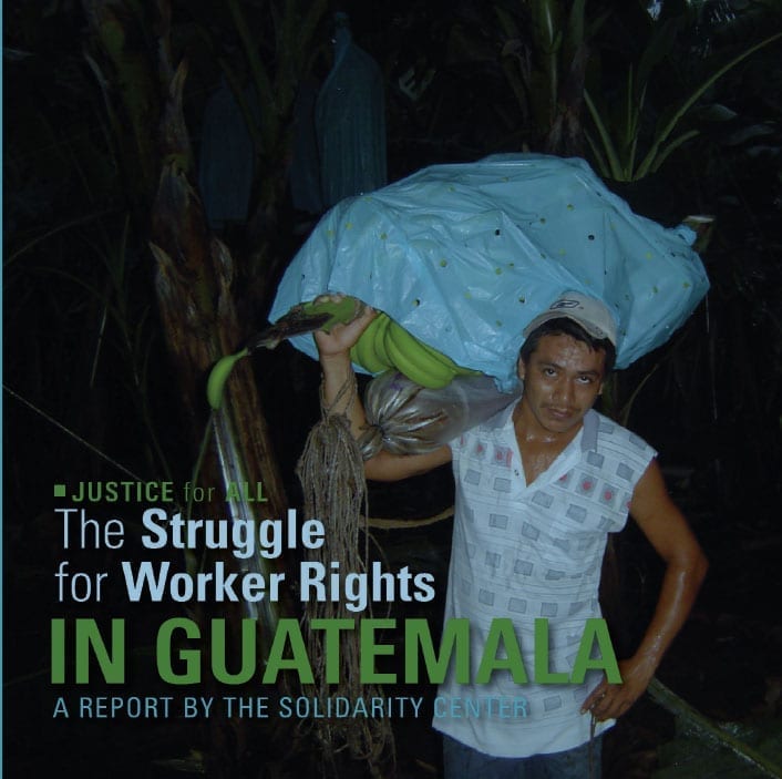 The Struggle for Worker Rights in Guatemala (2008)