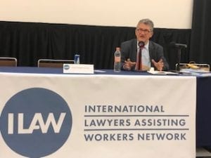Arturo Alcalde, International Lawyers Assisting Workers network conference, Solidarity Center, worker rights