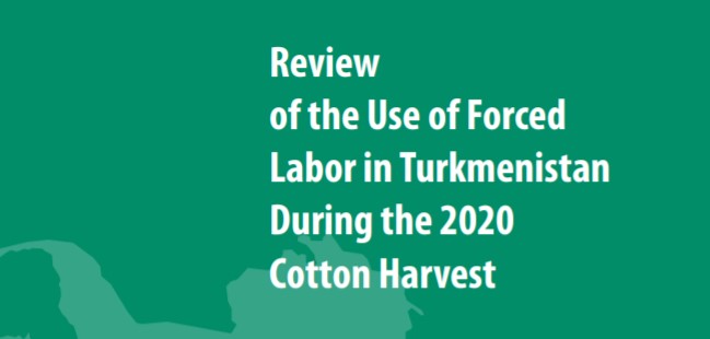 Report, cotton, Turkmenistangn report, Turkmenistan forced labor in the cotton fields