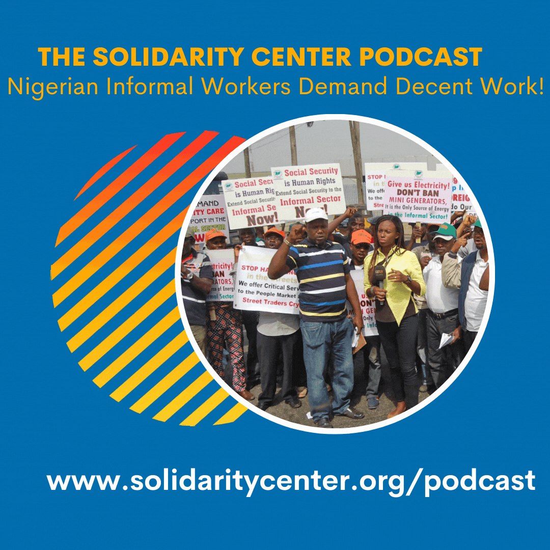 Podcast: Nigerian Informal Workers Demand Decent Work