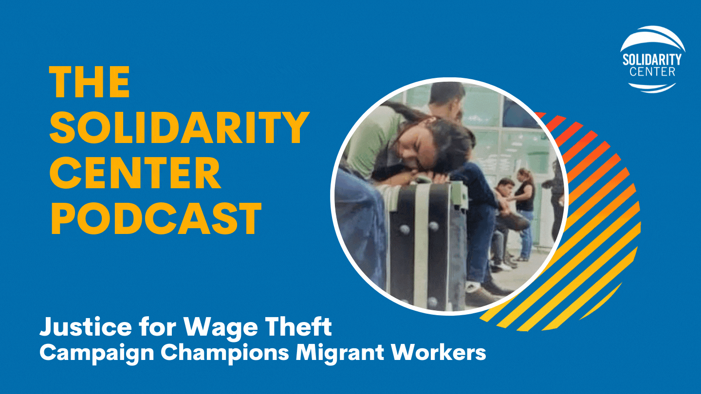 Justice for Wage Theft: Championing Migrant Workers